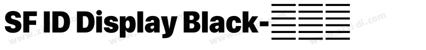 SF ID Display Black字体转换 SF ID Display Black字体转换